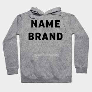 Name Brand (black) Hoodie